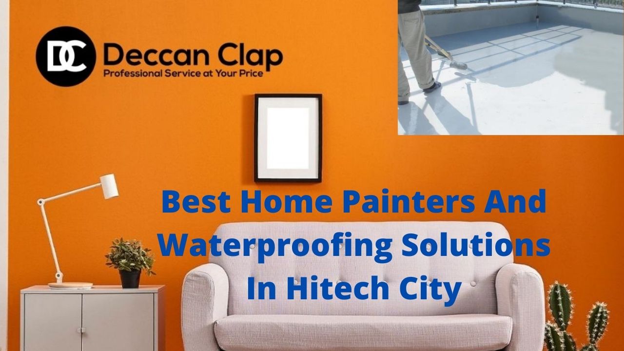 Best Home Painters And Waterproofing Solutions in Hitech City
