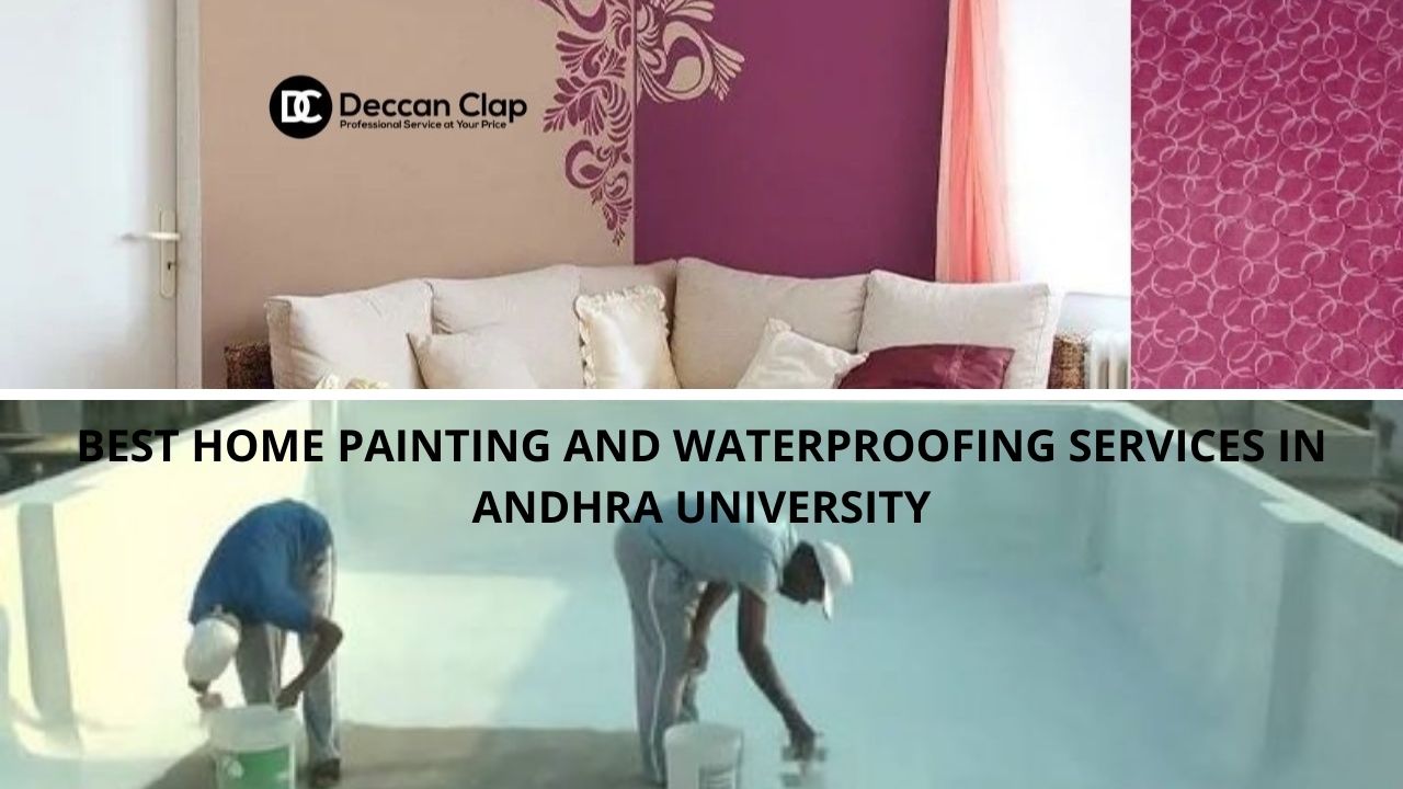 Best Home painting and waterproofing services in Andhra University