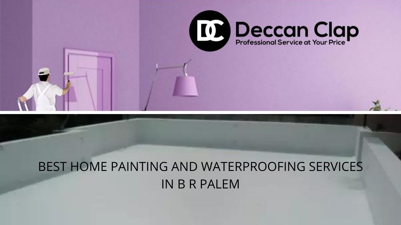 Best Home painting and waterproofing services in BR Palem