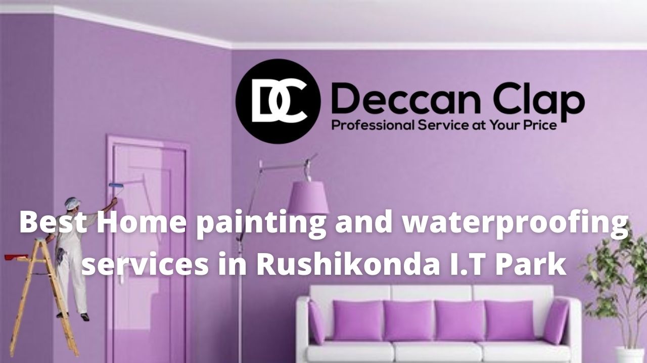 Best Home painting and waterproofing services in Rushikonda I.T Park