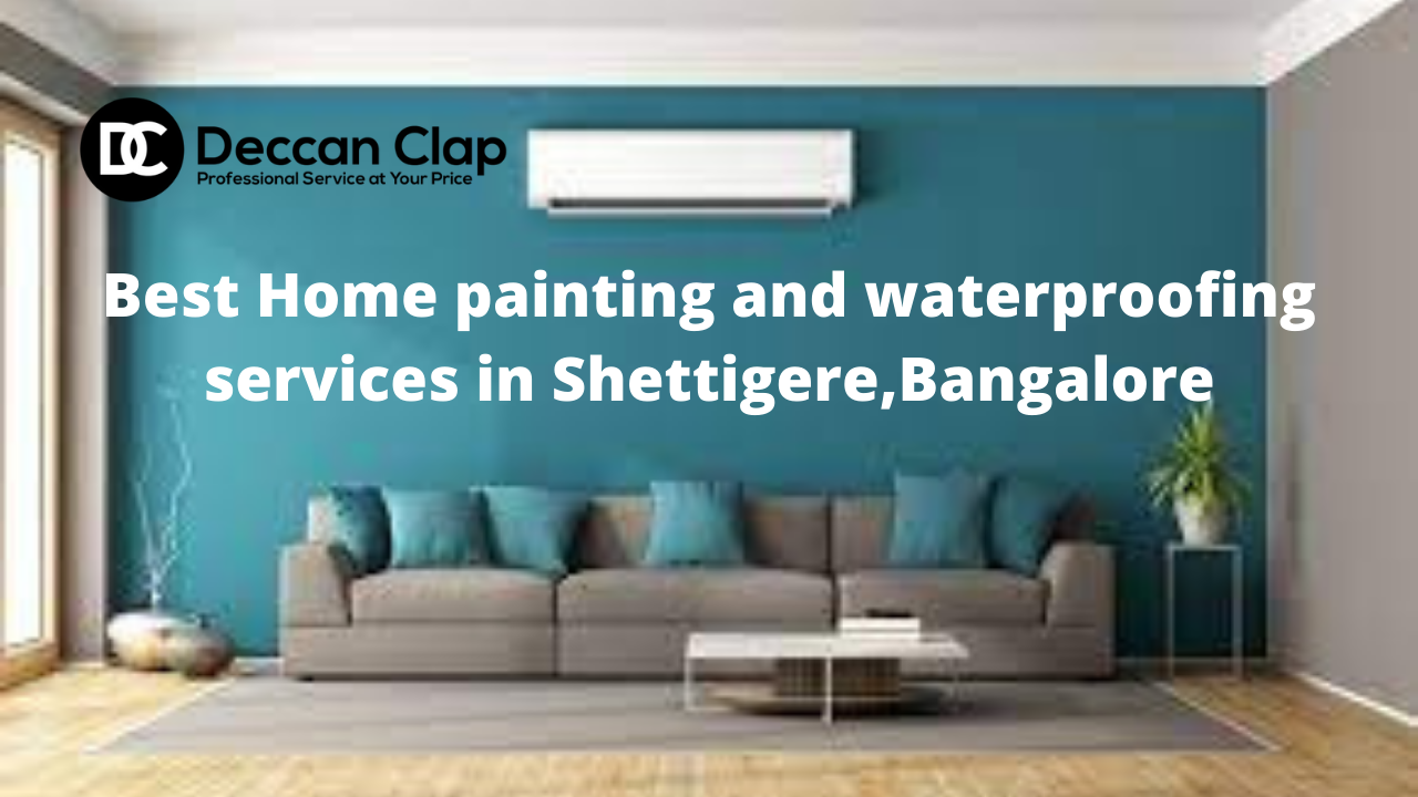 Best Home painting and waterproofing services in Shettigere