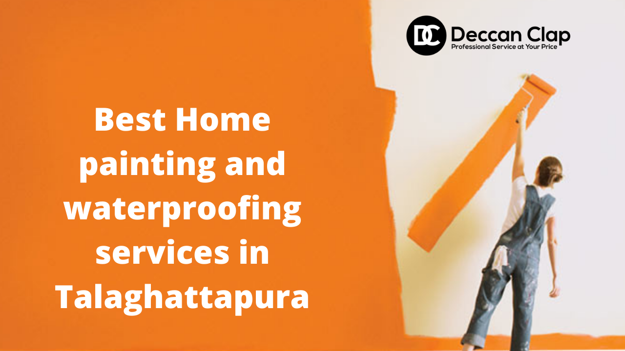 Best Home painting and waterproofing services in Talaghattapura