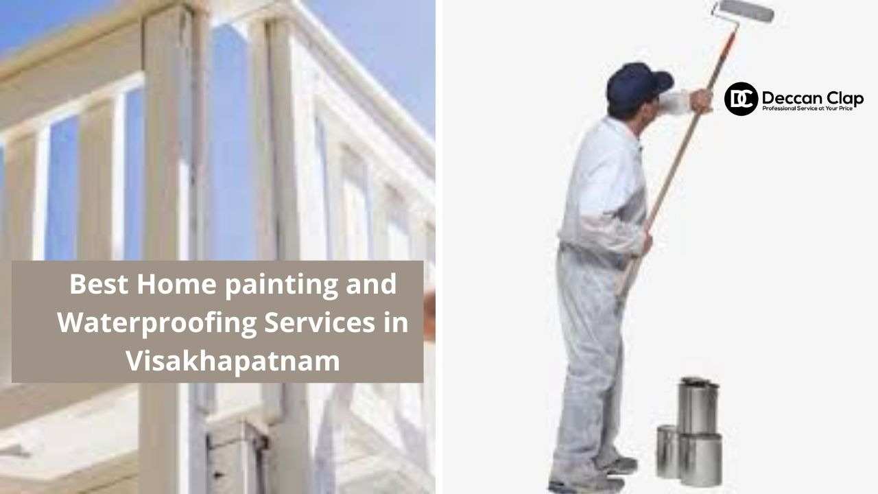 Best Home painting and waterproofing services in vizag