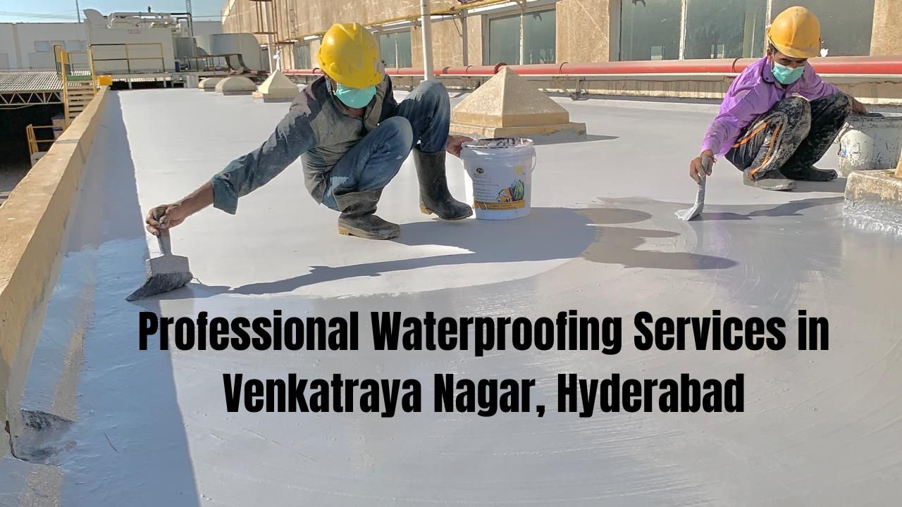 Professional Waterproofing services in Ameerpet, Hyderabad