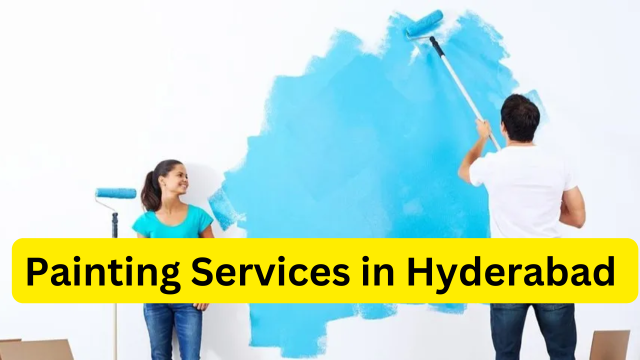 Best Painting Services in Hyderabad