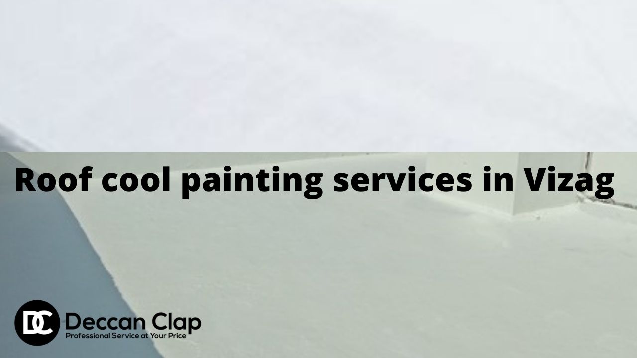 Roof cool painting services in Vizag