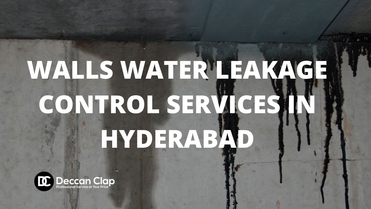 Walls Water Leakage Control Services in Hyderabad