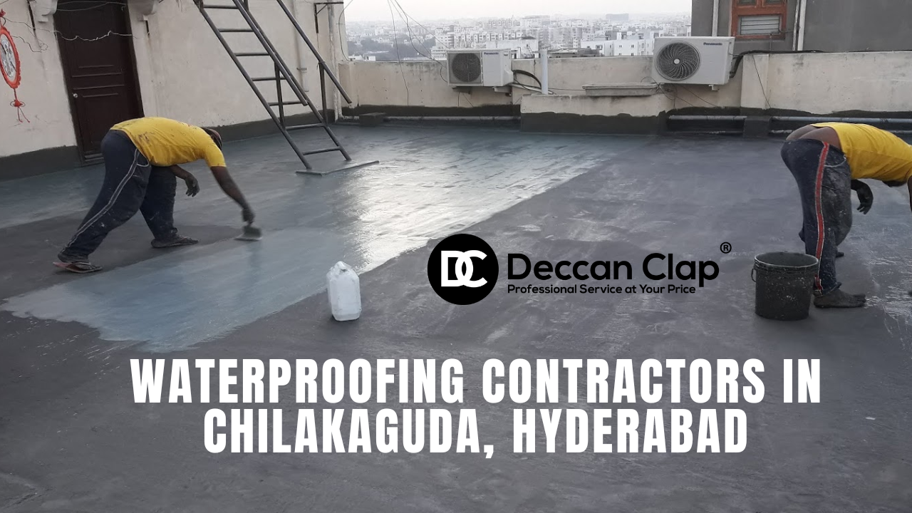 Waterproofing Contractors in Chilakaguda, Hyderabad