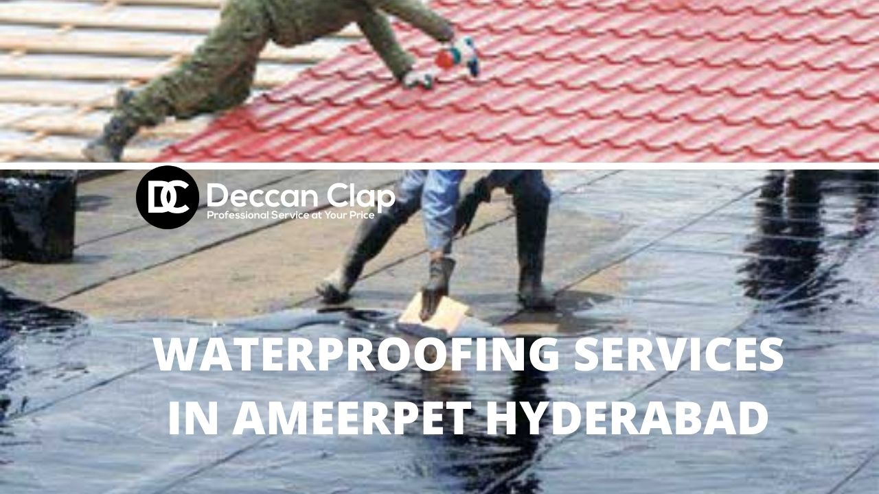 Waterproofing services in Ameerpet
