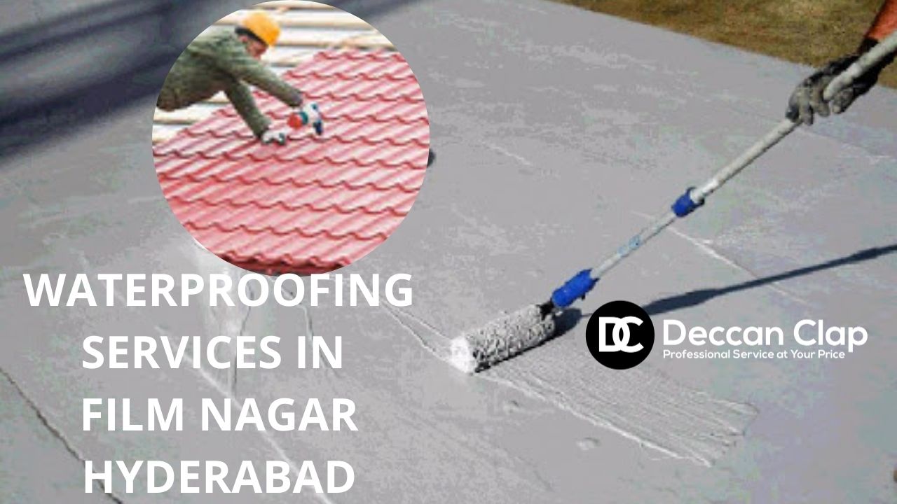 Waterproofing services in Film Nagar, Hyderabad