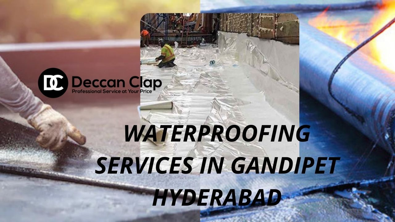 Waterproofing services in Gandipet Hyderabad