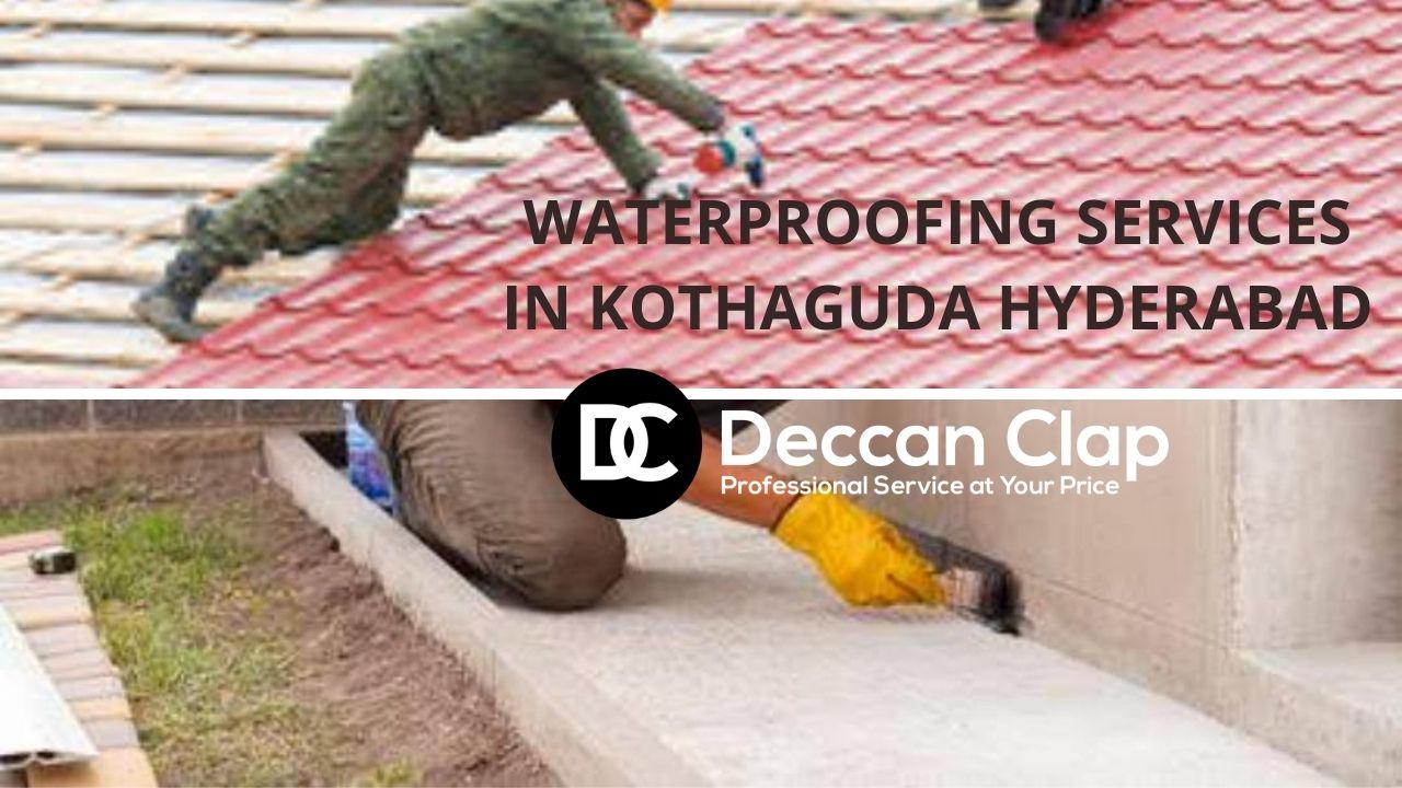 Waterproofing services in Kothaguda