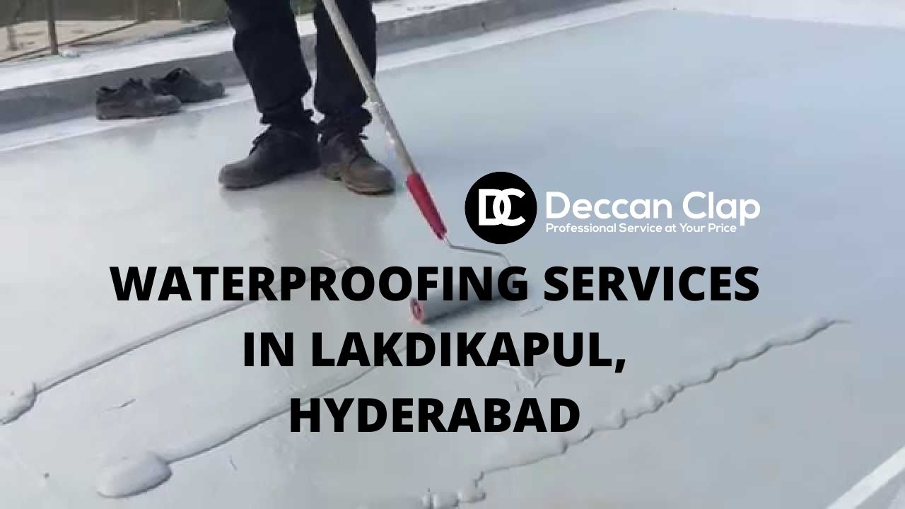 Waterproofing Services in Lakdikapul