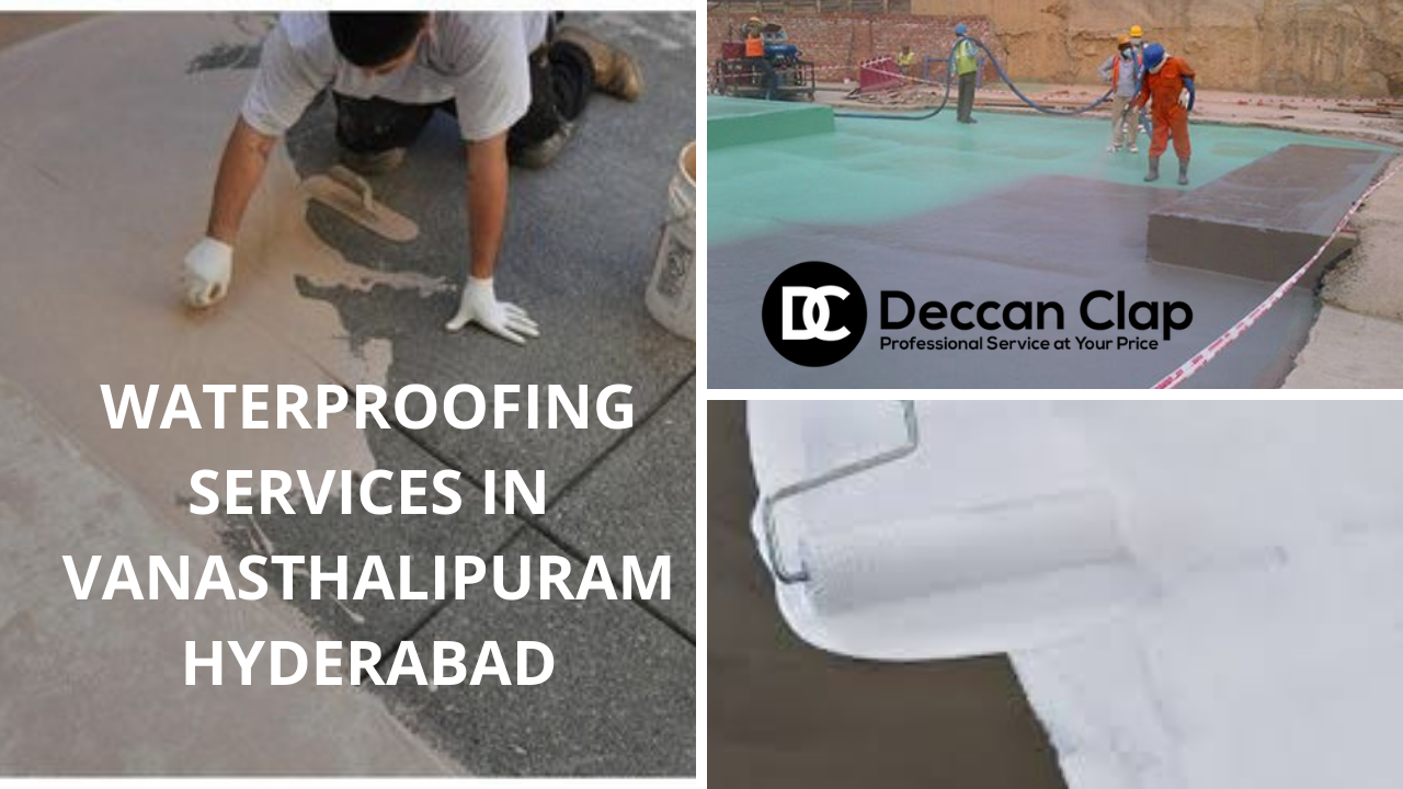 Waterproofing Services in Vanasthalipuram, Hyderabad