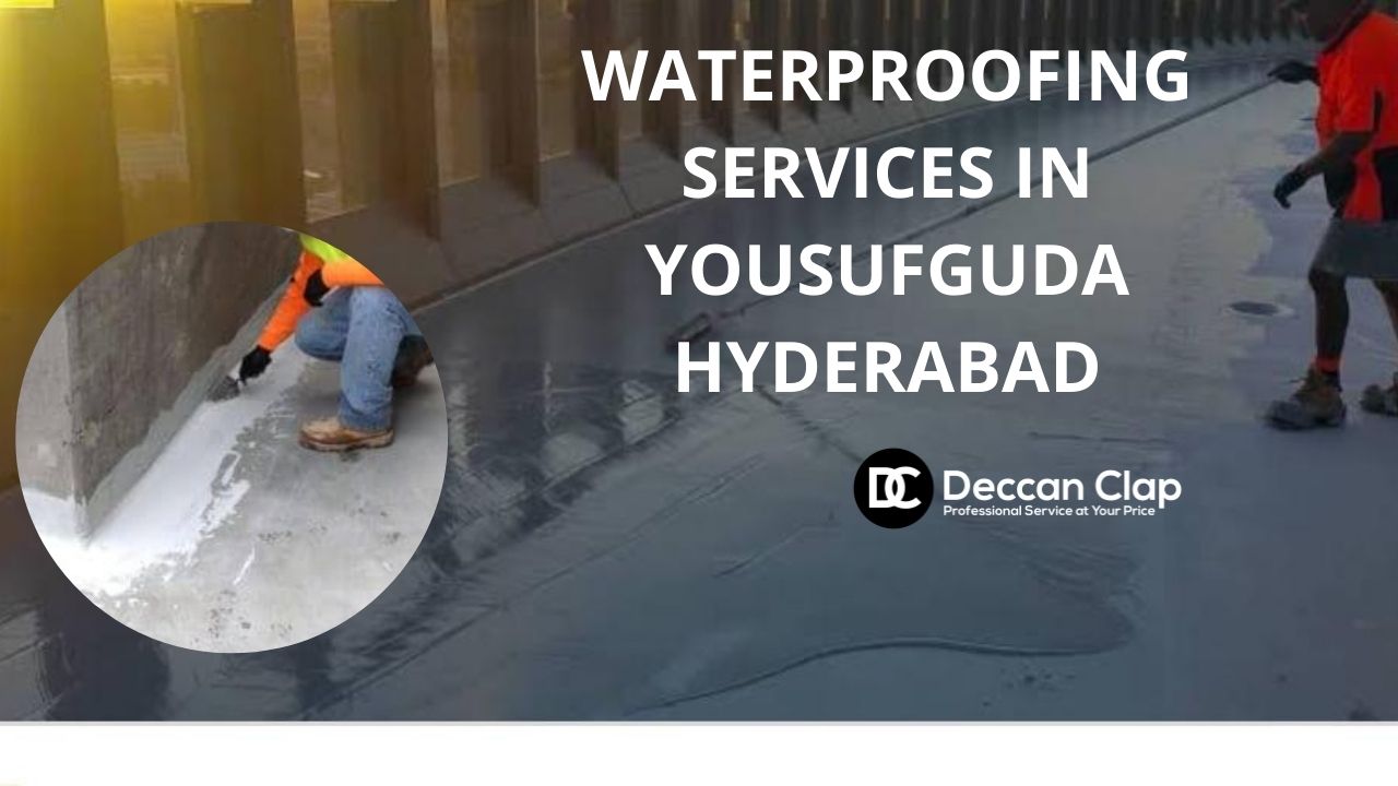 Waterproofing Services in Yousufguda, Hyderabad