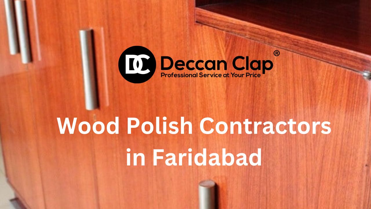 Wood Polish Contractors in Faridabad